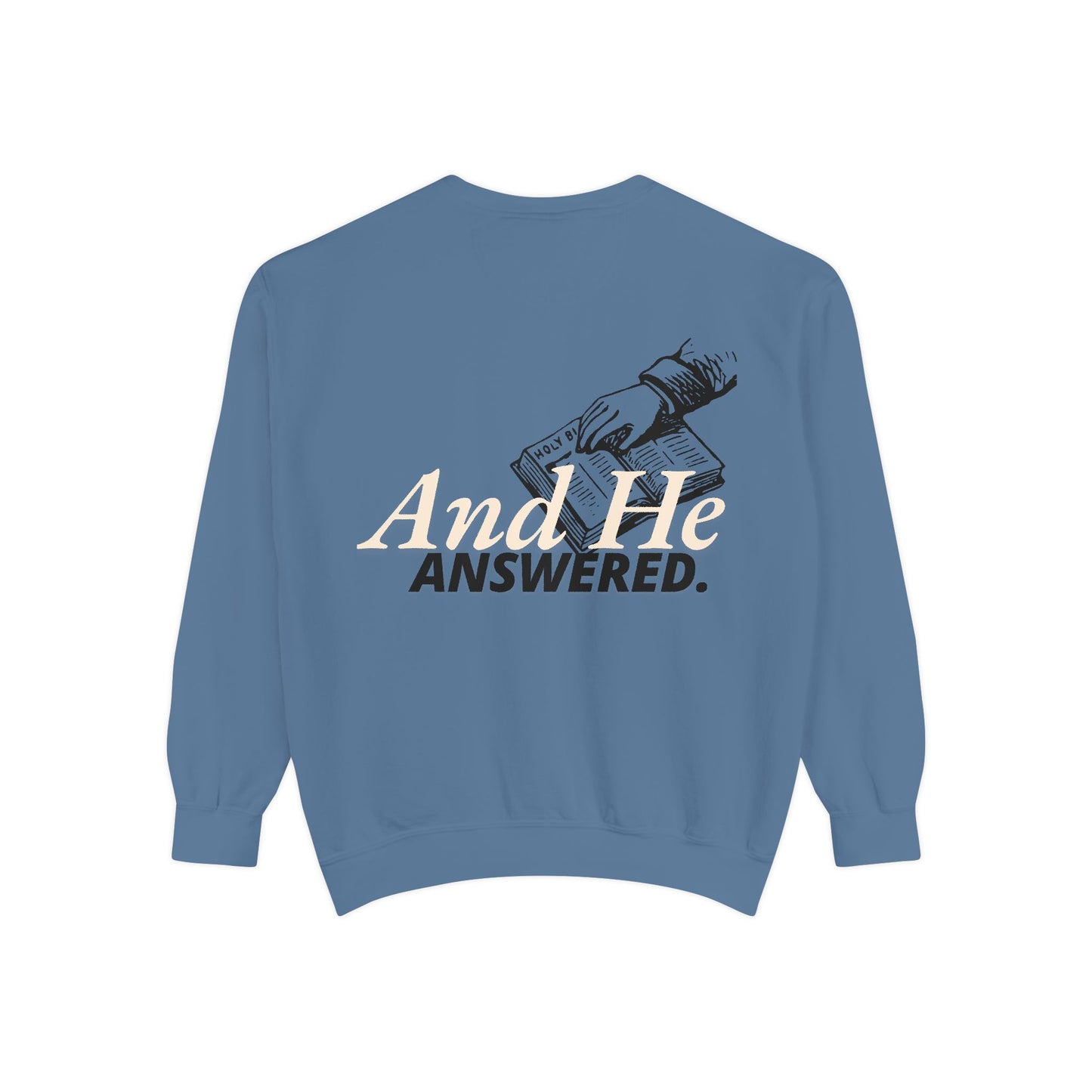 All I Did  Was Pray Sweatshirt