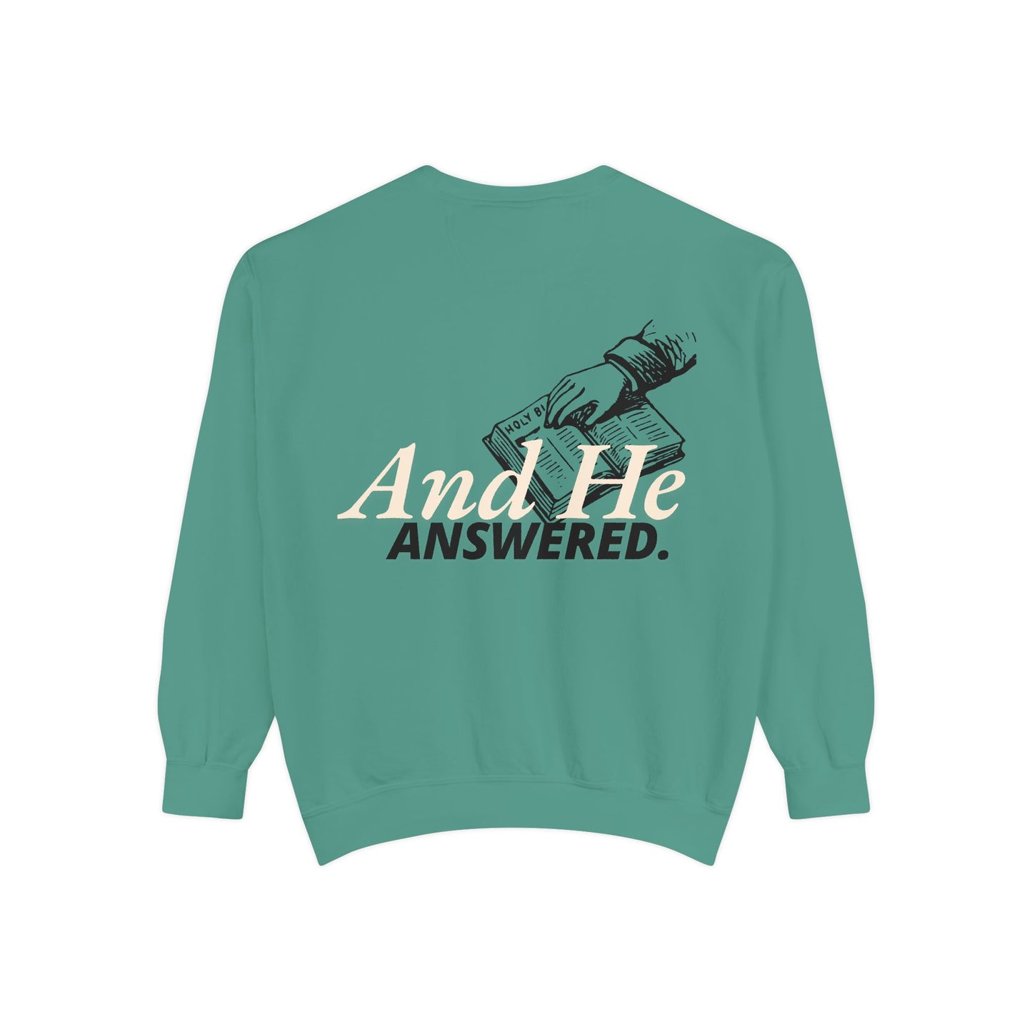 All I Did  Was Pray Sweatshirt